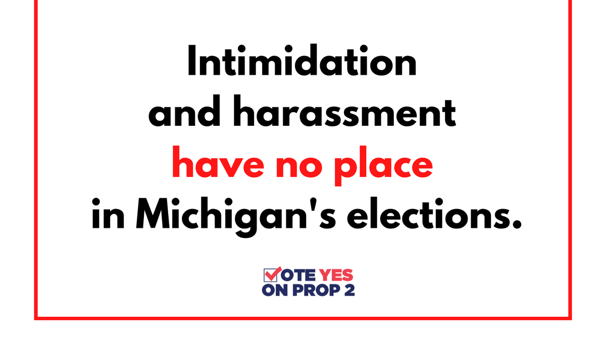 #MIProp2 recognizes the fundamental right to vote without harassment or intimidation.