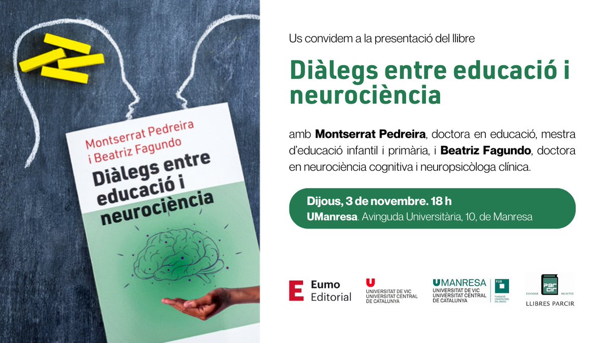 🔔 DEMÀ! 🔔 📣 📚Primera presentació del llibre 'Diàlegs entre educació i neurociència', de @MontsePedreira i @BeatrizFagundo 🗓️ Dj., 3 de novembre 🕕 18 h 📍 Edifici UEducació. @UManresa