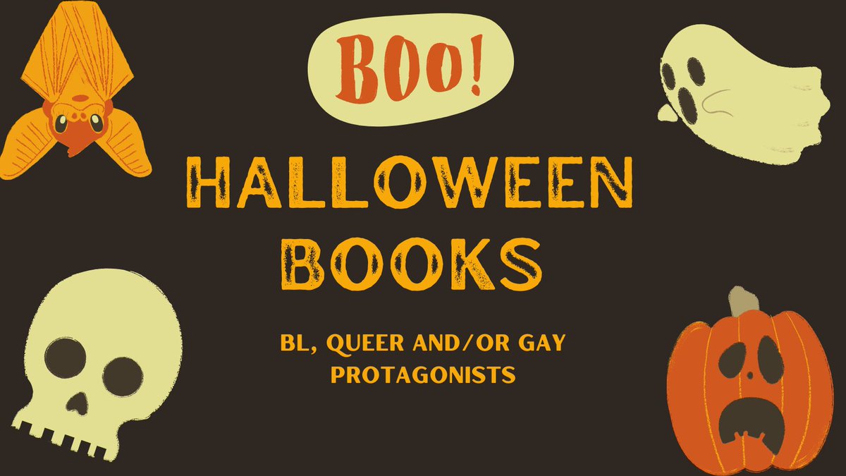 💀🎃 Readings for Halloween 🎃💀 
🫴 #blnovels #achilleanbooks #mlmbooks #gaybooks
