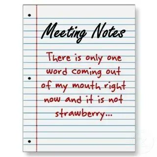 One of the biggest meeting complaints...too many unnecessary, less than productive meetings that don't stick to the agenda! ~ #DTN #MeetingManners #stayontarget #whatsontheagenda
