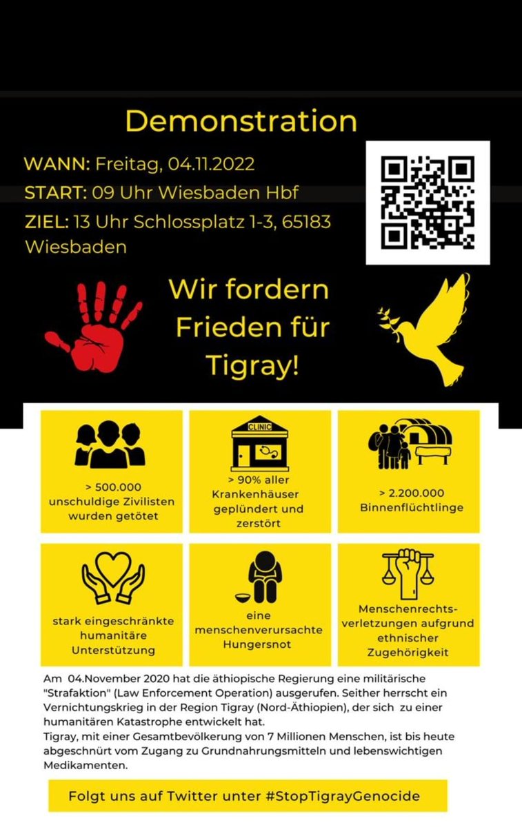 Tigrayunity_Ger's tweet photo. 🚨 DEMONSTRATION 🚨
ZWEI JAHRE #TigrayGenocide!
ፃዊዕት ሰለማዊ ሰለፊ  ን 04.11.2022 ኣብ ቪስባደን ጀርመን ካብ ሰዓት 
9:00 - 13:00 Startpunkt: Wiesbaden Hauptbahnhof
Endpunkt: Schlossplatz 1-3 65183 Wiesbaden https://t.co/sRQLDrpnk3
