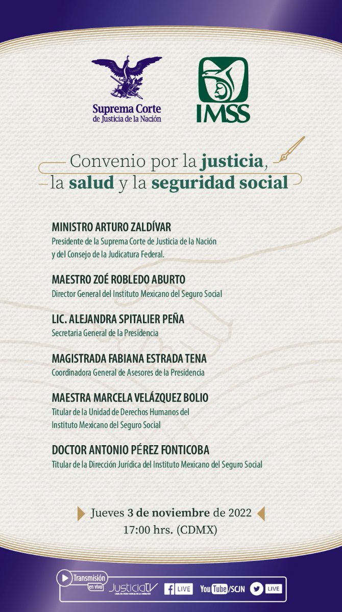 Mañana 3 de noviembre 🕔17h ✍️Firma de convenio por la justicia, la salud y la seguridad social #SCJN | @Tu_IMSS Participan Ministro Presidente @ArturoZaldivarL @zoerobledo, Director General del IMSS 🔴Sigue la transmisión en vivo 🔗 bit.ly/3teaD6V