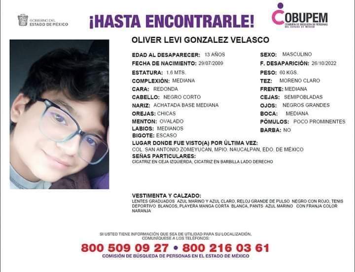 ⚪ SE BUSCA al menor Oliver Levi González Velasco, fue visto por última vez en la colonia San Antonio Zomeyucan #Naucalpan. 

Cualquier información que de con su paradero, comunicarse al 800 509 0927