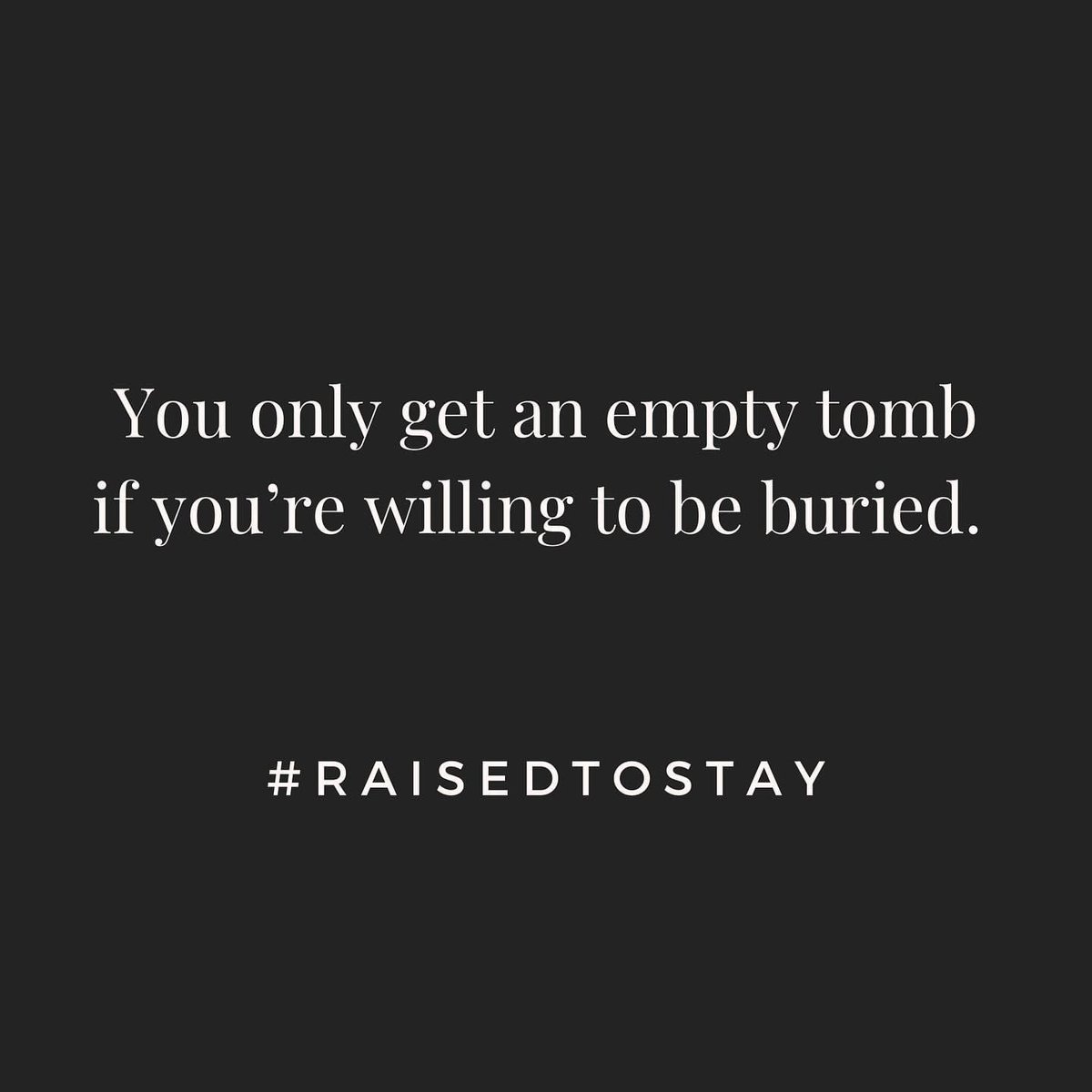 NatalieRunion's tweet photo. God-graves are never meant to be occupied very long. Don’t be afraid of the dark. Don’t avoid a burial. Death to self, sin, shame, fear, anxiety- whatever needs to go under, let it die. God is waiting on the other side with new mercies, fresh light and new life.
.
#raisedtostay https://t.co/mxc3iQ57BM