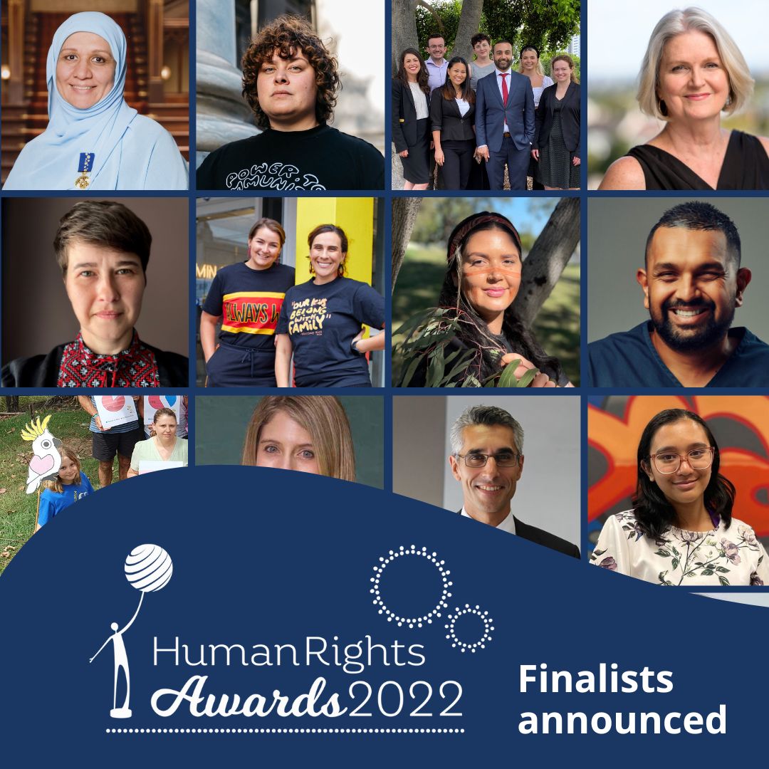 We're thrilled to announce the finalists for the 2022 Human Rights Awards, and celebrate people who have worked with dedication and compassion to improve human rights in Australia.