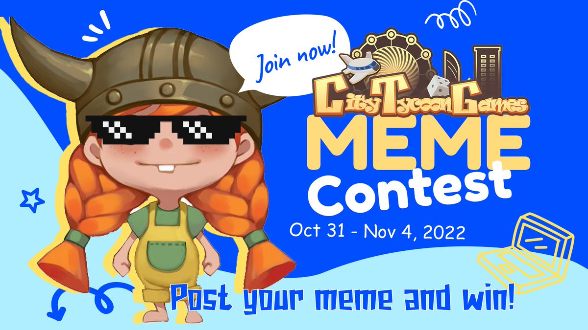 ⛈#CityTycoonGames MEME CONTEST⛈

Make a #Meme and Win from a reward pool of 300 USDT!〽️

⏰Oct 31, 2022 - Nov 4, 2022

💰Reward💰
🥇 80 USDT
🥈 70 USDT
🥉 50 USDT
🎁 2 USDT for 50 winners

📝 Send your #memes in comments with a tag #Citytycoon💬