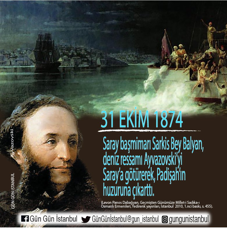 gun_istanbul's tweet photo. #I874 #Ayvazovski #denizressamı  #SarkisBeyBalyan #Saraybaşmimarı #SultanAbdülaziz #LevonPanosDabağyan #Yedirenkyayınları #İstanbul #İstanbulunTarihi #GünGünİstanbul @istanbulbld 

Ayvazovski,İstanbul’a 8 defa geldi. 
Eserleri Topkapı&amp;Dolmabahçe sarayları&amp;bazı özel müzelerdedir https://t.co/cphLvUvyku
