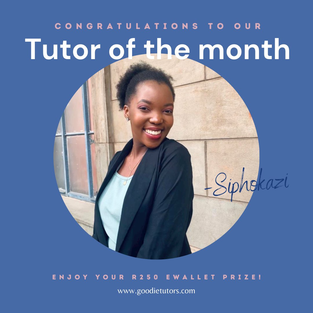 Congratulations to Siphokazi for being our tutor of the month 👏🏼 

We wish you the very best in all your life’s endeavours. Enjoy your R250 ewallet prize 😉💙 #goodietutorssa
