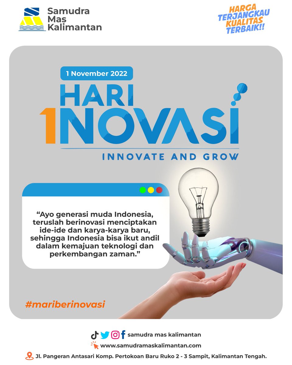 Hari 1NOVasi Indonesia
1 November 2022

“Ayo generasi muda Indonesia, teruslah berinovasi menciptakan ide-ide dan karya-karya baru, sehingga Indonesia bisa ikut andil dalam kemajuan teknologi dan perkembangan zaman.”

#hari1novasi #hari1novasiindonesia #hariinovasi