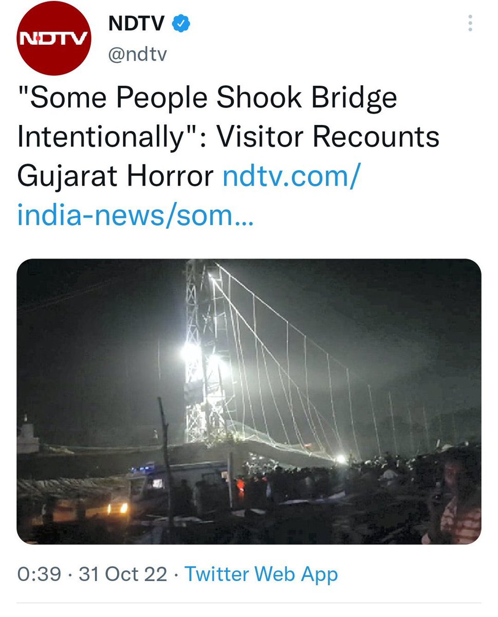 Even ndtv reported that people shook the bridge intentionally #Morbi