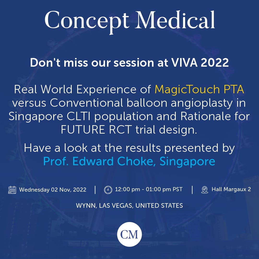 conceptmedicals's tweet photo. Don't miss the presentation at #VIVA2022 by @EdwardChoke on #MagicTouchPTA versus Conventional balloon angioplasty in the Singapore CLTI population & rationale for FUTURE RCT trial design.
#GameChanger
@VIVAPhysicians
#DrugCoatedBalloon
#CardioTwitter https://t.co/8Nk2wUpk41