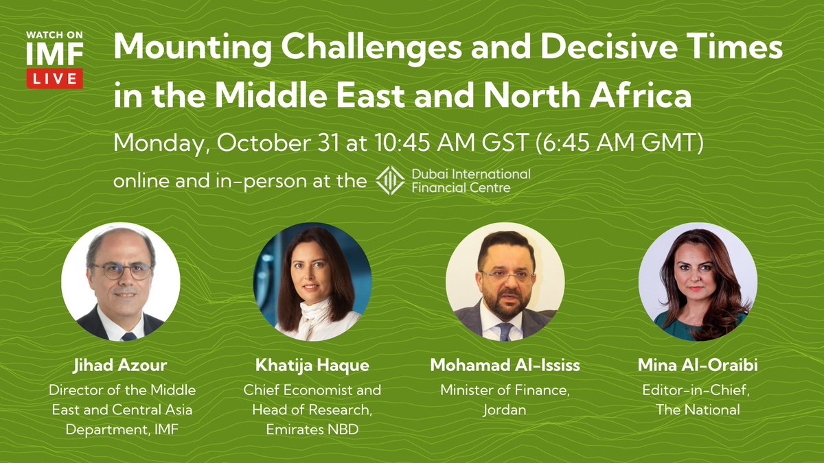 Starting Soon! Join us on Oct. 31 at 10:45 AM GST (2:45 AM ET) for our latest Regional Economic Outlook for the Middle East and North Africa. 🗣️ With Jihad Azour, Director of the IMF's Middle East and Central Asia Department IMF.org/MCD-REO