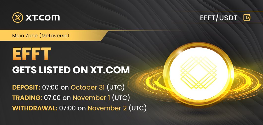 #XTexchange will list EFFT in the Main Zone (Metaverse) under EFFT/USDT trading pair. ✅ Deposit: 07:00 on October 31, 2022 (UTC) ✅ Trading: 07:00 on November 01, 2022 (UTC) ✅ Withdrawal: 07:00 on November 02, 2022 (UTC) Details: xtsupport.zendesk.com/hc/en-us/artic…