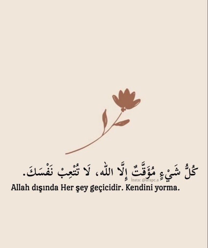 islamsozler's tweet photo. Allah dışında her şey geçicidir .
Kendini yorma .. https://t.co/bEo6J5jnok