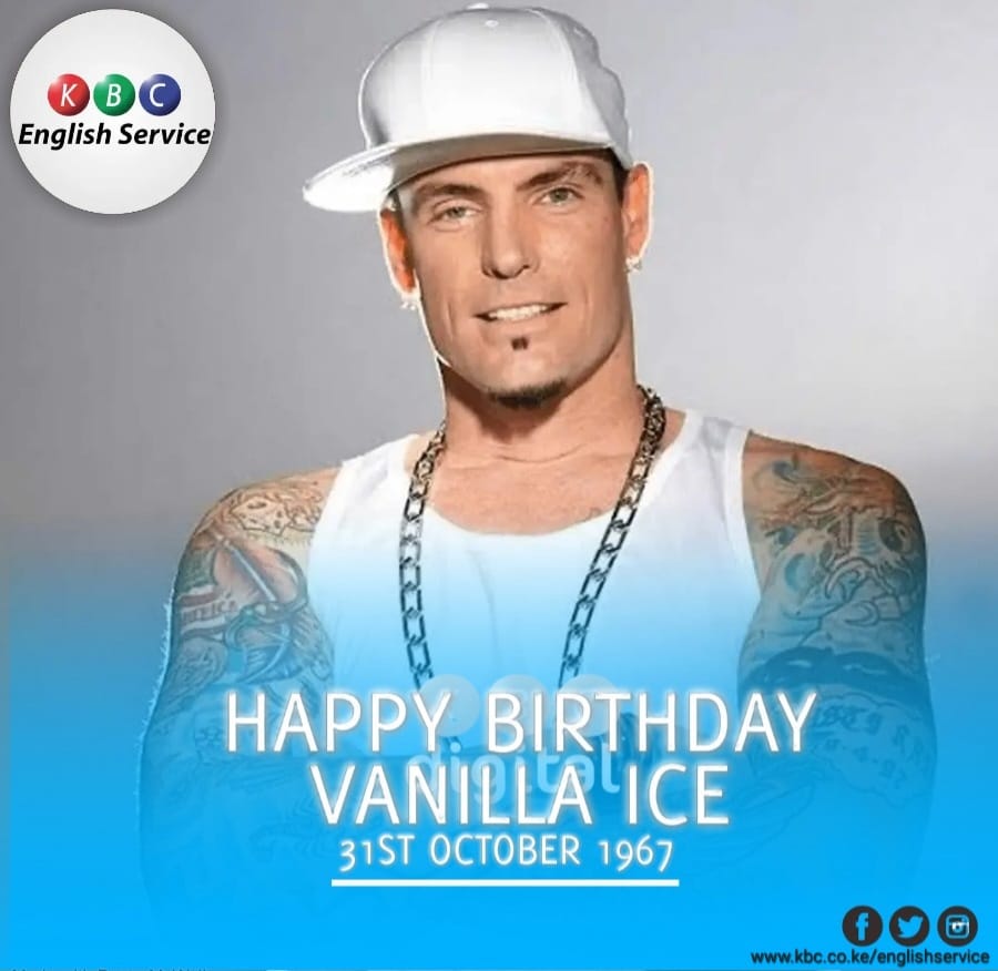 Happy Birthday: VANILLA ICE
Born: 31st October 1967

^PMN   