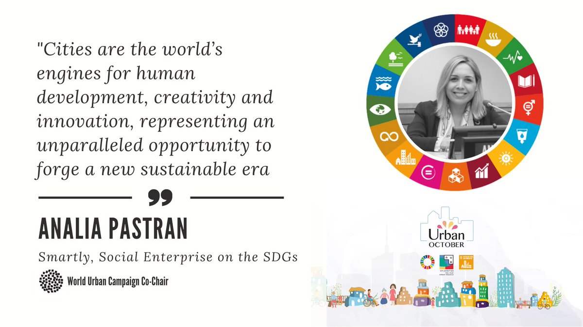 "Cities are the world's engines for human development, creativity and innovation, representing an unparalleled opportunity to forge a new sustainable era" 
Join us and meet our WUC Co-Chair - Analia Pastran - Smartly - worldurbancampaign.org 
#UrbanOctober #WorldCitiesDay #Sdg11