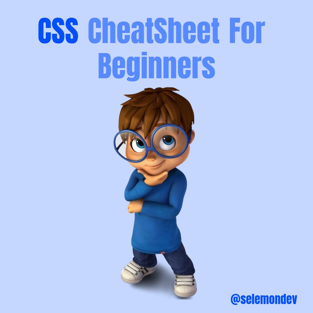 selemondev's tweet image. CSS CheatSheet For Beginners Part 2 ✨

Thread 🧵