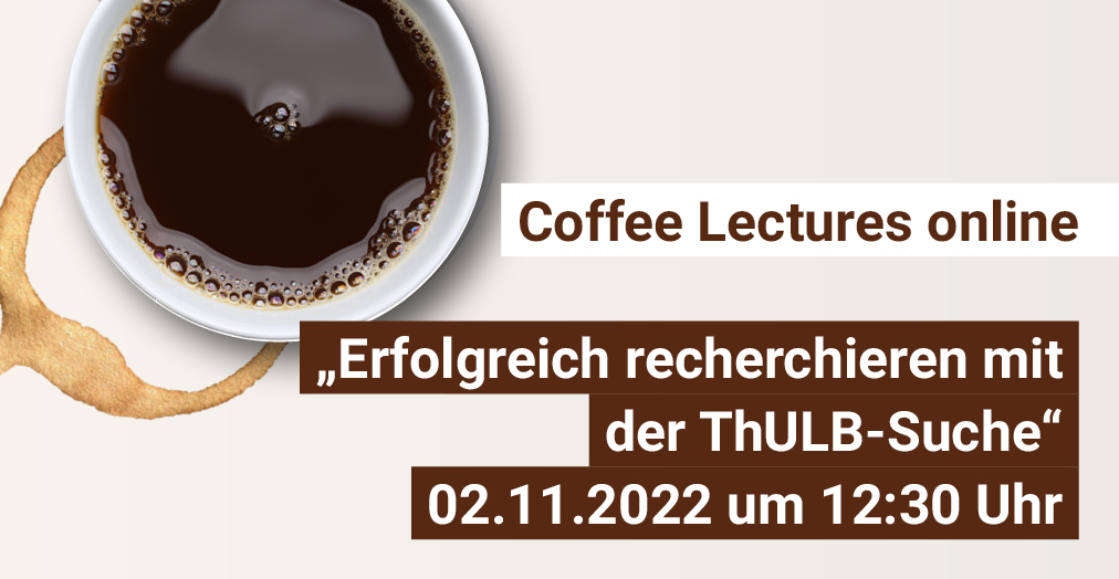 Die passende Literatur zu finden ist oft eine Herausforderung. 📚🔎 In unseren #CoffeeLectures online am 02.11.22 erfahrt ihr ab 12:30 wie ihr in unserer ThULB-Suche aus 240 Mio. Datensätzen schnell u. effizient den richtigen Treffer landet.

Zugang/Infos: lnktr.thulb.uni-jena.de/go/cl/