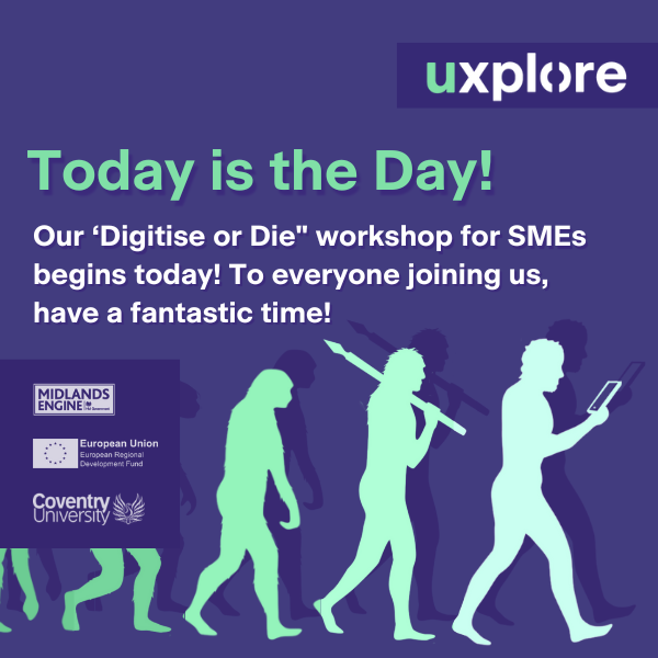 Today, our ‘Digitise or Die: Evolve Your Business &amp; Get Connected’ workshop for SMEs begins at uxplore, and we couldn't be more excited!

To everyone joining us today, we hope you have a fantastic time. Don't forget to leave us a review!