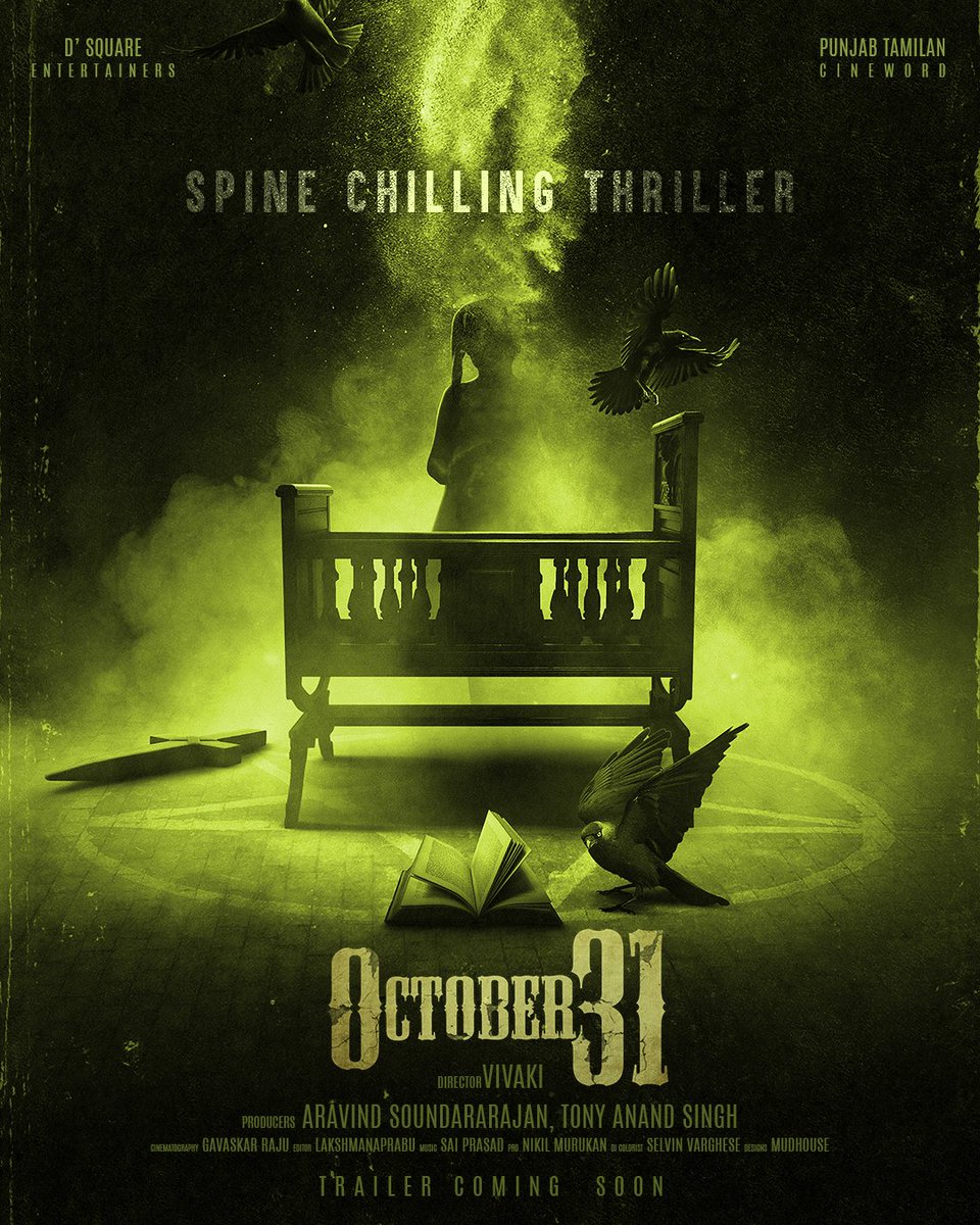 Here's the First Look #DSquareEntertainers <a href="/PTC_Coimbatore/">punjab tamilan cineworld</a> #ProdNo1 titled #OCTOBER31, a Spine Chilling Thriller!#HappyHalloween
<a href="/PTC_Coimbatore/">punjab tamilan cineworld</a>#Dsquareentertainers <a href="/VivakiV/">Vivaki Vijayakumar</a> <a href="/tonyanandsingh/">harpeet singh anand</a> @ungalKBhagyaraj #Nizhalgalravi
<a href="/actorchella/">actorchella</a> <a href="/ALRUFIAN/">al rufian</a>
<a href="/saipraszad/">Mc.Saipraszad</a> @Selvin1414 <a href="/onlynikil/">Nikil Murukan</a>