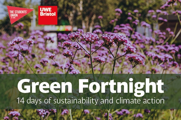 🌳🌲 Welcome to Green Fortnight 🌳🌲
Here's just a few of the events during the first week: 
🍃 Free period product stalls
🍃 Community Garden 
🍃 Sustainability talks 
🍃 Clothes Swap shops
What's on: thestudentsunion.co.uk/ents/
