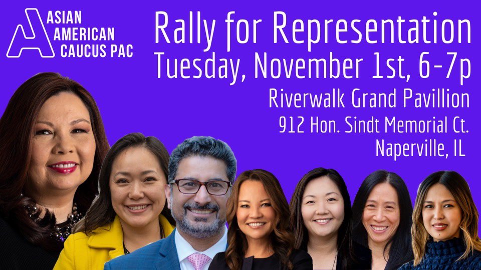 At every level of government—representation matters. Tomorrow, join me and the Asian American Caucus in Naperville to get out the vote and make sure we elect the leaders we can trust to represent ALL of us.