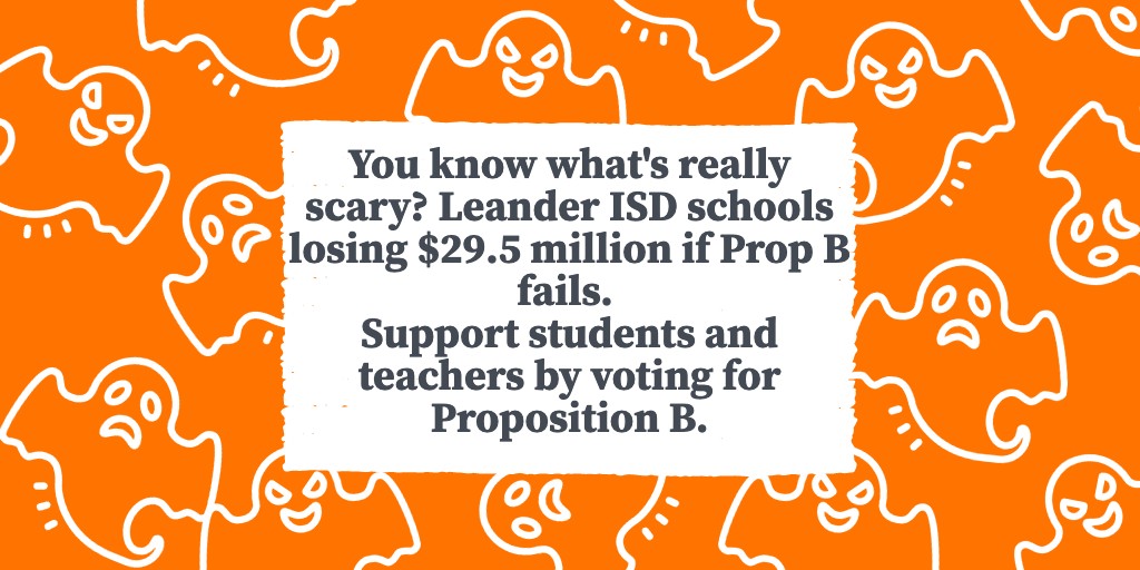 Happy Halloween! Support students and teachers by voting for Props A&amp;B in Leander ISD. #1LISD