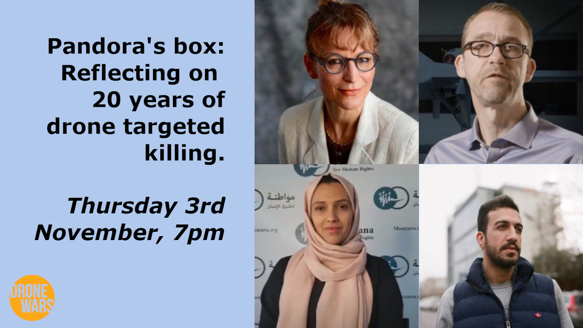 Drone_Wars_UK's tweet photo. Join us online this week to look at the impact of 20 years of drone targeted killing with Agnes Callamard, General Secretary of @Amnesty, Chris Woods, founder of @Airwars, Bonyan Gamal of @MwatanaEn & Kamaran Othman of @CPTIraq. Free registration: https://t.co/KnHp08lalF #drones https://t.co/hEygPFUizB