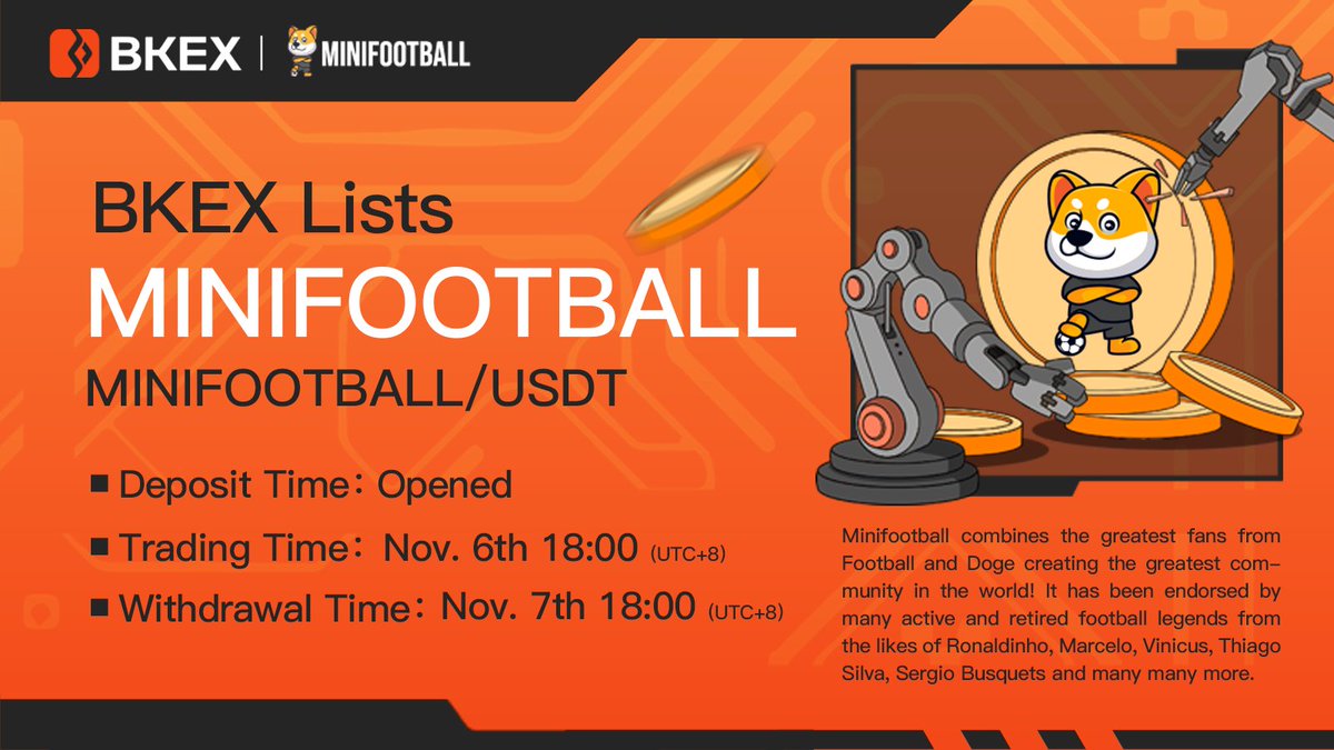 BKEXGlobal's tweet photo. #BKEX New Listing | @MiniFootballBsc

🔶#BKEX will list #MINIFOOTBALL🚀🚀 

🔸Token type: BEP20
🔸Deposit: Opened
🔸Trade: 18:00 on Nov. 6(UTC+8)
🔸Withdraw: 18:00 on Nov.7 (UTC+8)

🔶Details: https://t.co/TshaaH9MYe

#Bitcoin #cryptocurrency #BKEXNewListing https://t.co/lyNFBZg7kg