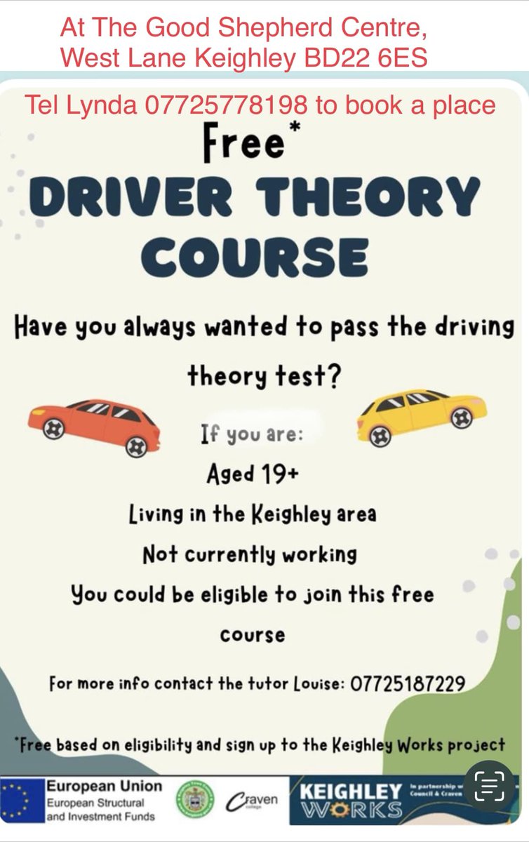 Enrolment for the driver theory course will be this Friday 4th November at The Good Shepherd Centre , West Lane,BD22 6ES.  Between 9:30-11:30
Classes will start  next Tuesday the 8th of November and run for 6wk 10:00-11:00To enroll, please bring ID, proof of address and benefits