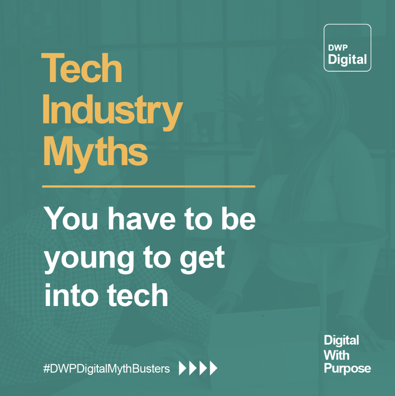 DWPDigital's tweet photo. "Is it true you have to be young to get into tech? 🤔  

➡We asked our experts 👩‍💻

Click right to see what they said 👉

#DigitalWithPupose #TechMythBusters