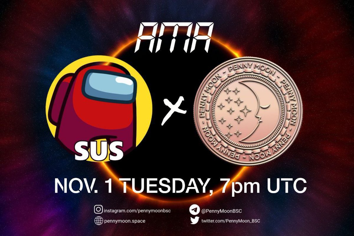 #AMA Announcement 📢
SUS  X  PENNYMOON

What you do not know about PennyMoon,
We will answer most for you at the AMA hosted by Heisenman, <a href="/SUSCommunity/">SUS-COMMUNITY 🥵😏</a>

⏱AMA Time: 7pm UTC Nov. 1, 2022
📍Venue: t.me/SUSCALLSBSC