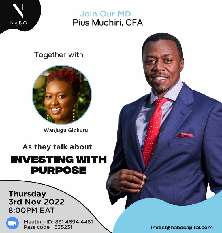 THIS THURSDAY NOV 3rd!

Join Pius Muchiri and Wanjugu Gichuru as they discuss the Importance of Investing with a Purpose.

Registration is Free!

Meeting ID: 831 4694 4481
Passcode: 535231