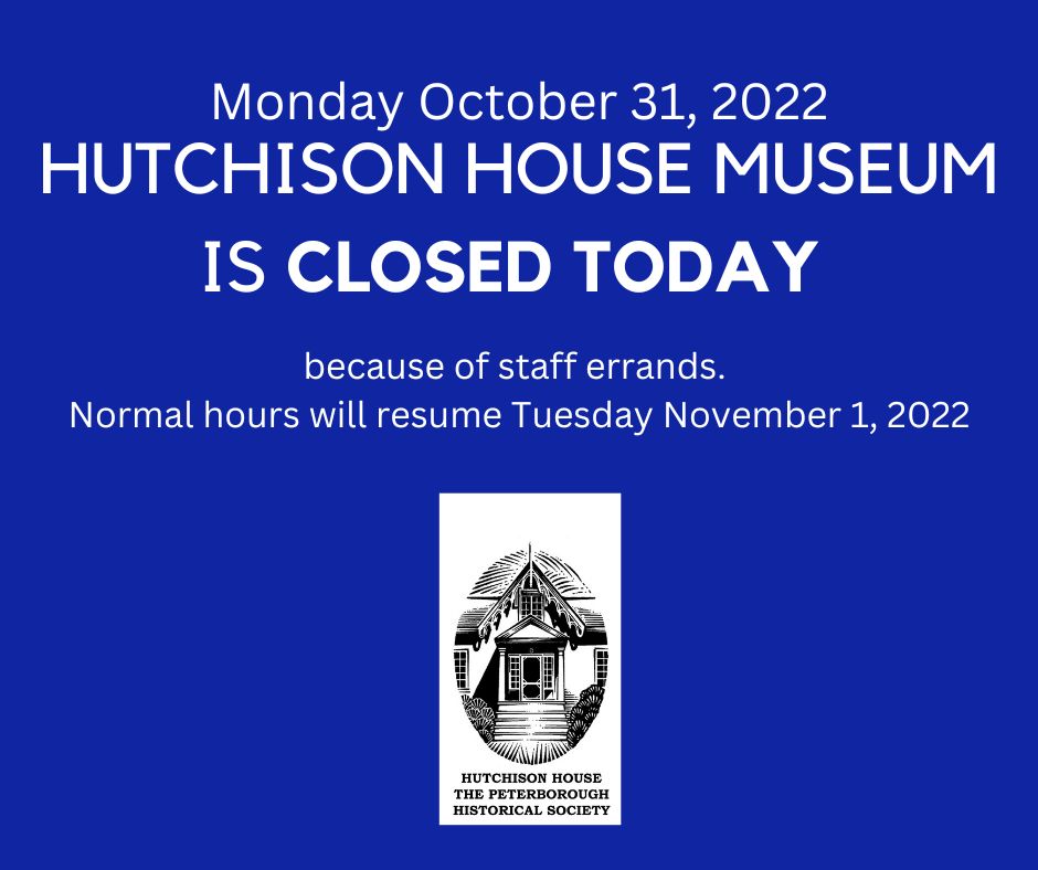 <a href="/HutchisonHouse/">HutchisonHouseMuseum</a> is closed Monday October 31, 2022. Normal hours will resume Tuesday November 1, 2022.