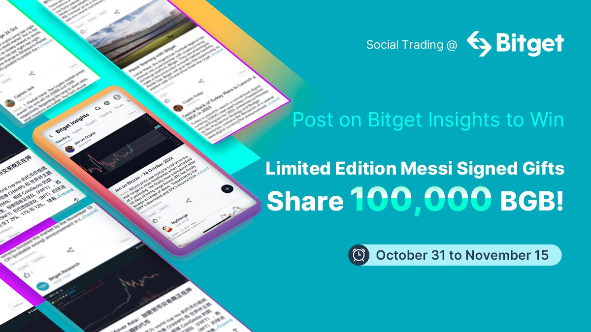 bitget's tweet photo. 100,000 $BGB &amp; limited edition Messi signed gifts for you to win! @BitgetInsights 

Post on #Bitget Insight
🏅10,000 BGB + signed jersey
🥈7,500 BGB + limited figurine
🥉5,000 BGB + exclusive sweatshirt
and MORE!

Details - https://t.co/8xNHgQGaty

#SocialTrading #BitgetInsights https://t.co/n1d6RQQ5L6