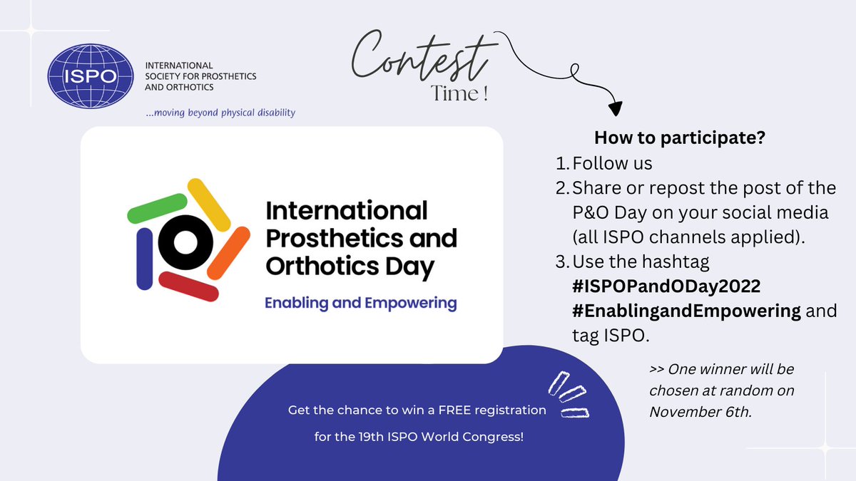 Join us in celebrating the first International #Prosthetics and #Orthotics Day on November 5th. Spread the word and get the chance to win FREE registration to the 19th ISPO World Congress #ISPOcongress23. Follow the instructions below! #ISPOPandODay2022 #EnablingandEmpowering