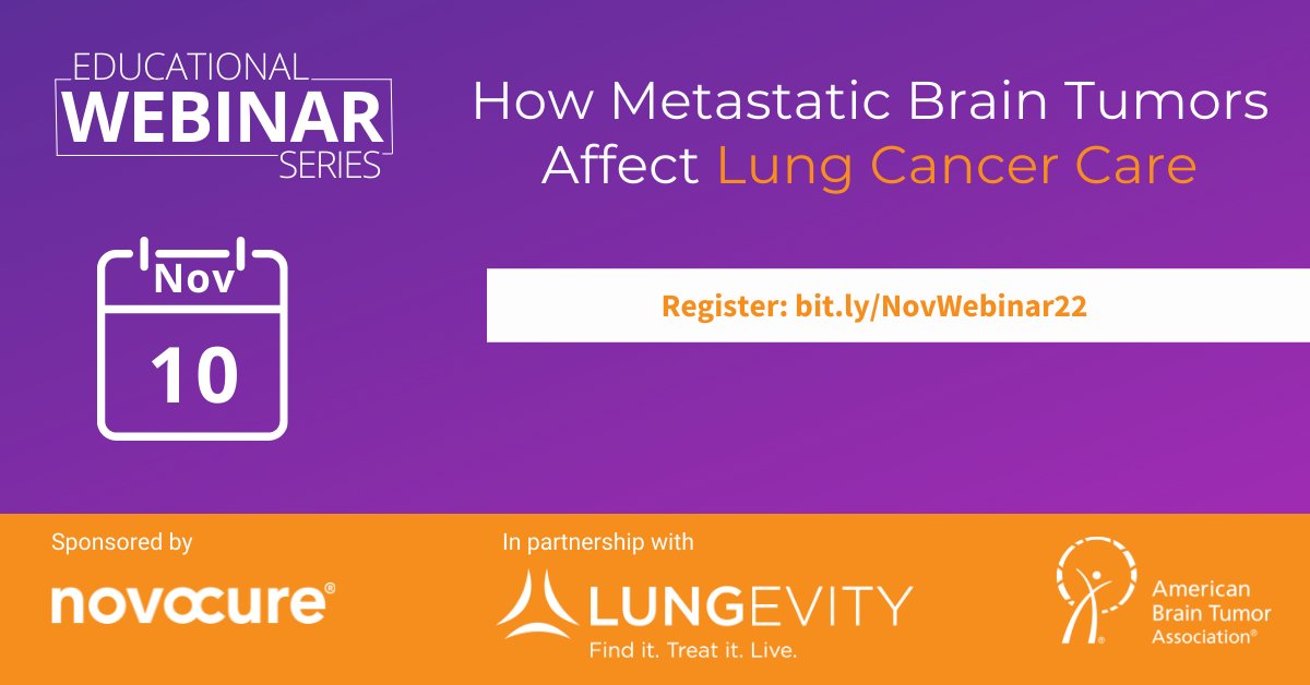 How do metastatic brain tumors affect lung cancer patients? Learn more during a free webinar presented by @theABTA and @LUNGevity. Register: bit.ly/NovWebinar22 #btsm