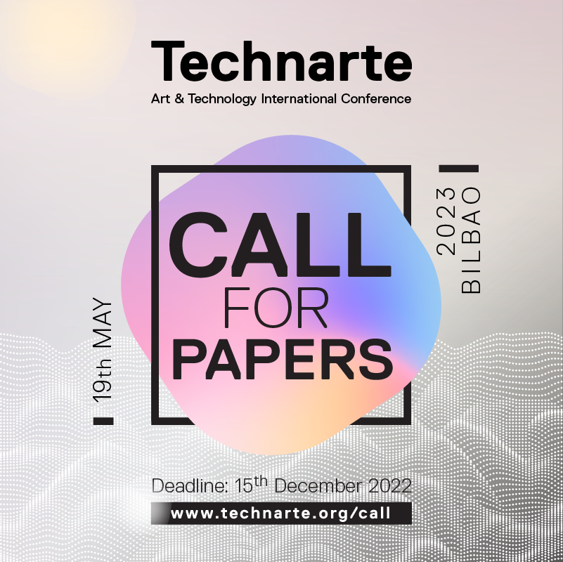 Technarte's tweet photo. 📢Call for artists! Technarte - Art and Technology - Bilbao, Spain, May 19, 2023. 📅Application deadline is December 15, 2022. More information at https://t.co/tUD1aS8Ghb 
#art #artandtechnology #opencalls #contemporaryart  #arttalk #mediaart #technarte #bilbao https://t.co/C3svD5U3FQ