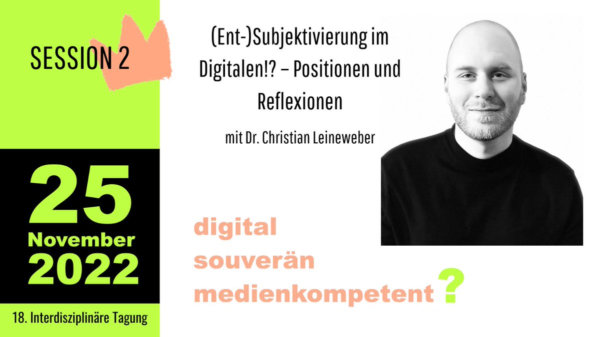 Noch nicht angemeldet? Dann jetzt nachholen auf id-tagung.de. Session 2: (Ent-)Subjektivierung im Digitalen!? – Positionen und Reflexionen mit Dr. Christian Leineweber @because_the_net.
#idt22