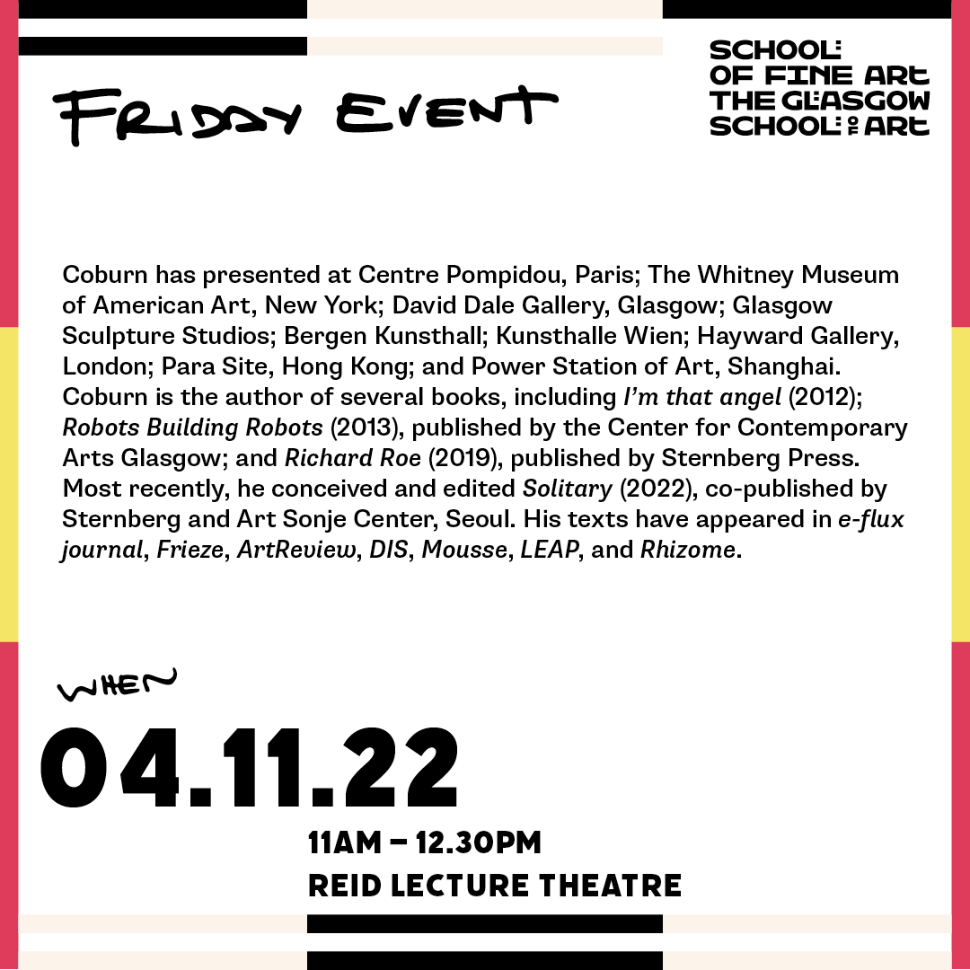 sofafridays's tweet image. This week's event:

TYLER COBURN, 4 November, 11am – 12.30pm  

Reid Lecture Theatre  and online. Non-gsa attendees must register for a ticket: eventbrite.co.uk/e/friday-event…

See you there!