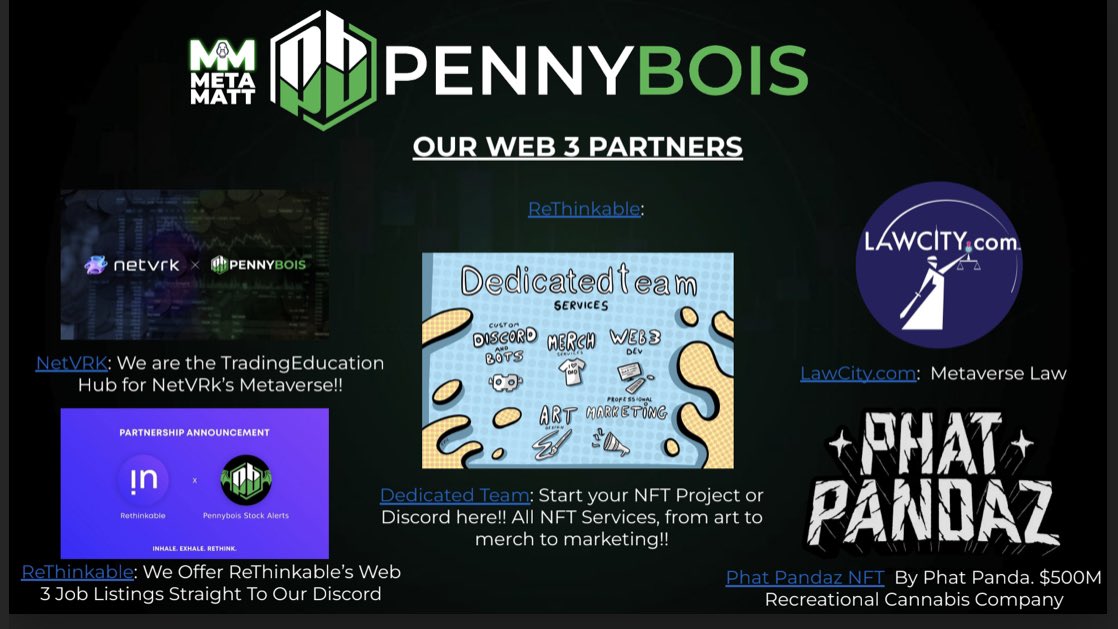 MetaMattTrades's tweet photo. Make sure to check out @PennyboisStock Web 3 Partners!! 

-@NetVrk2 🔥 Metaverse 

- @rethinkablexyz: Web 3 LinkedIn

@SecurityDads: Cyber Security and NFT Project Build Outs

@Lawcitycom: Web 3 Law

@PhatPandazNFT: $500M Recreational Cannabis Company turned NFT. https://t.co/Fn6khUDaoW