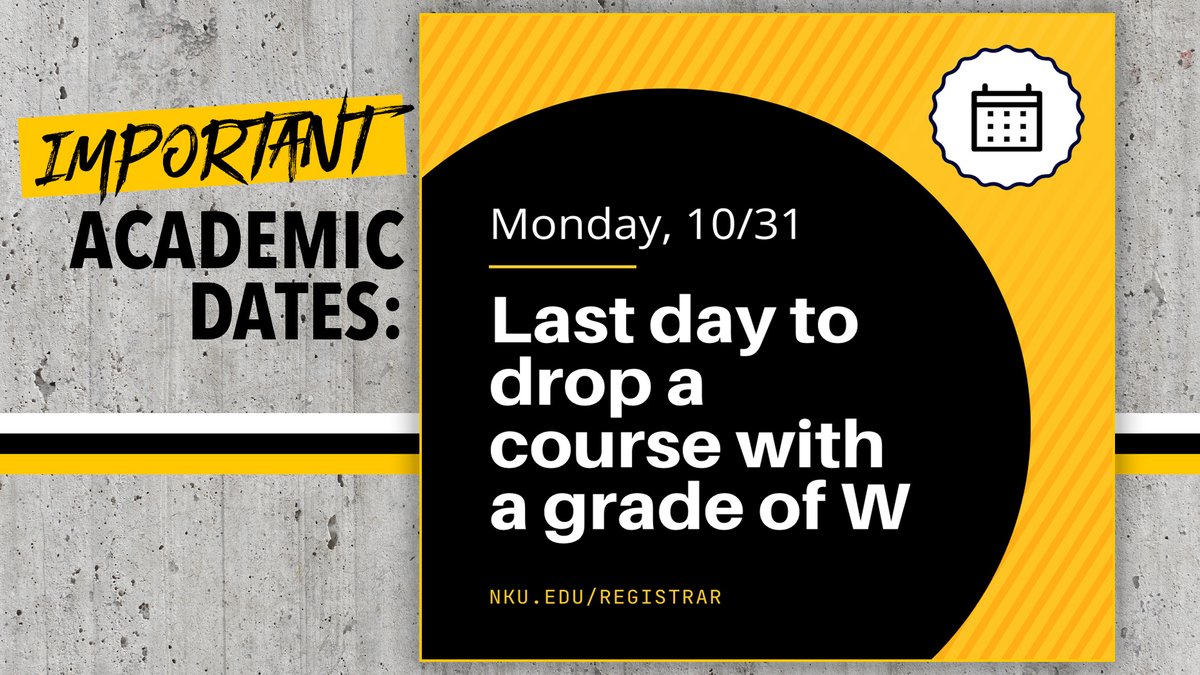 🚨| Today’s your last day to drop a course with a grade of W.

Learn More | nku.edu/registrar
