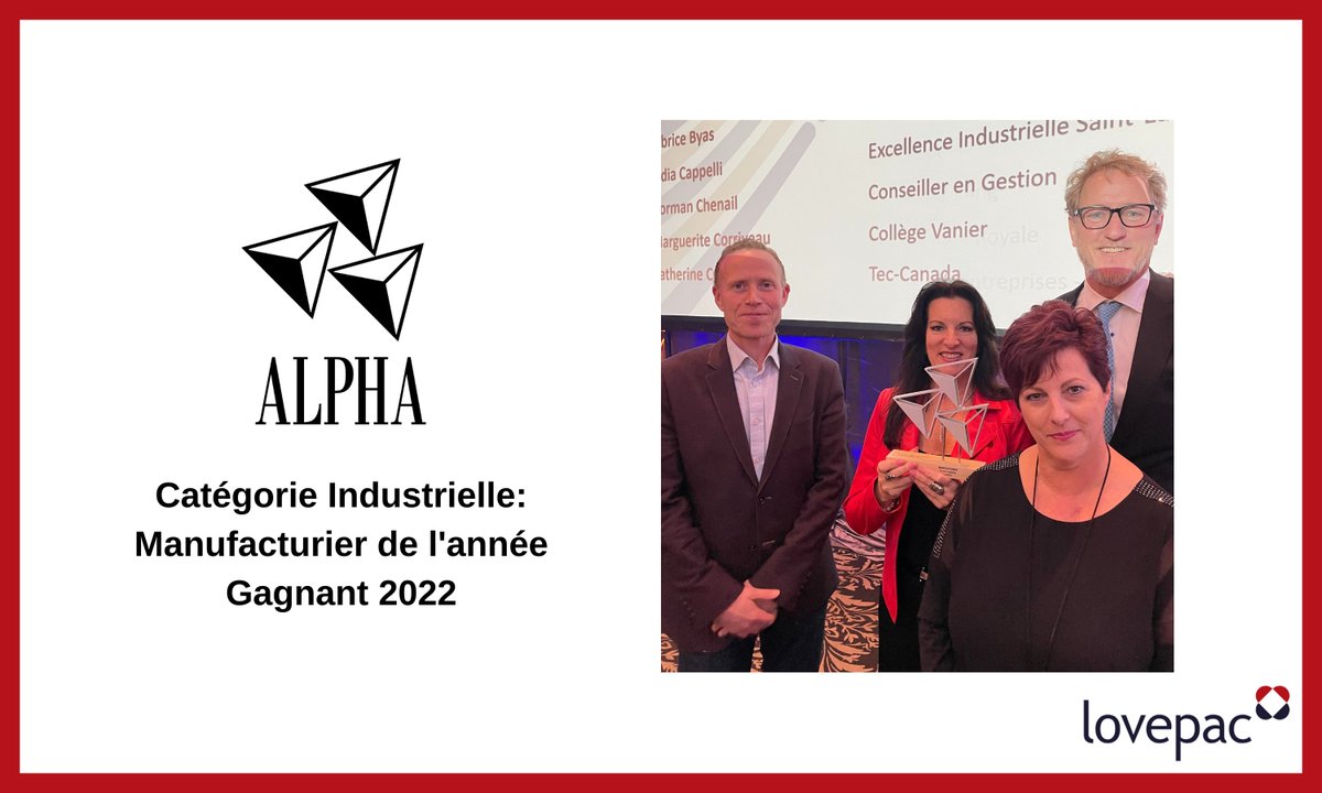 Lovepac est fier d'annoncer que nous avons reçu le prix Alpha 2022 pour Manufacturier de l’année dans la Catégorie Industrielle. Ce prix témoigne du travail acharné de tous les membres de notre équipe et nous sommes ravis de l'accepter pour la deuxième fois.