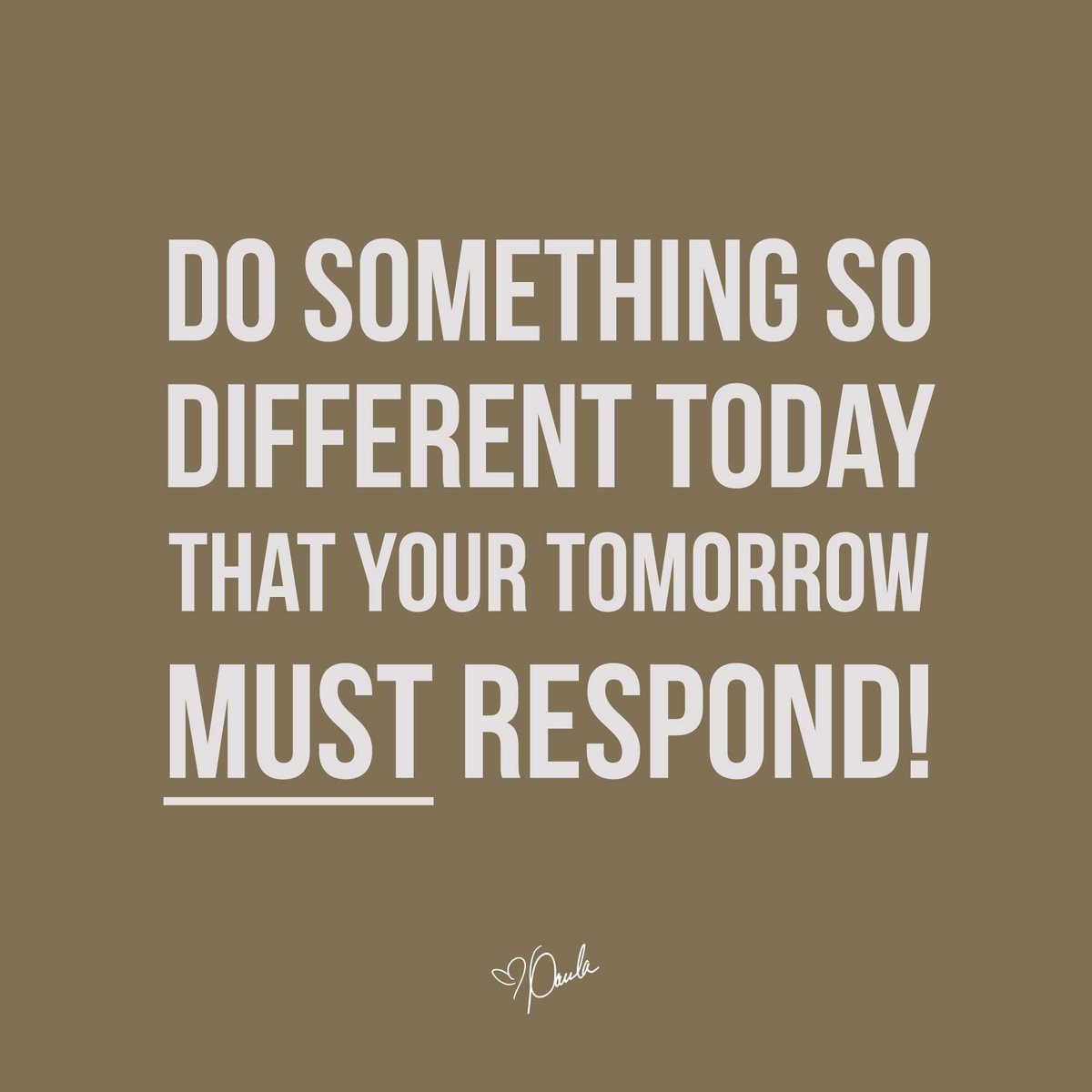 Paula_White's tweet photo. Do something so different today that your tomorrow must respond! https://t.co/1S61ohqsl2