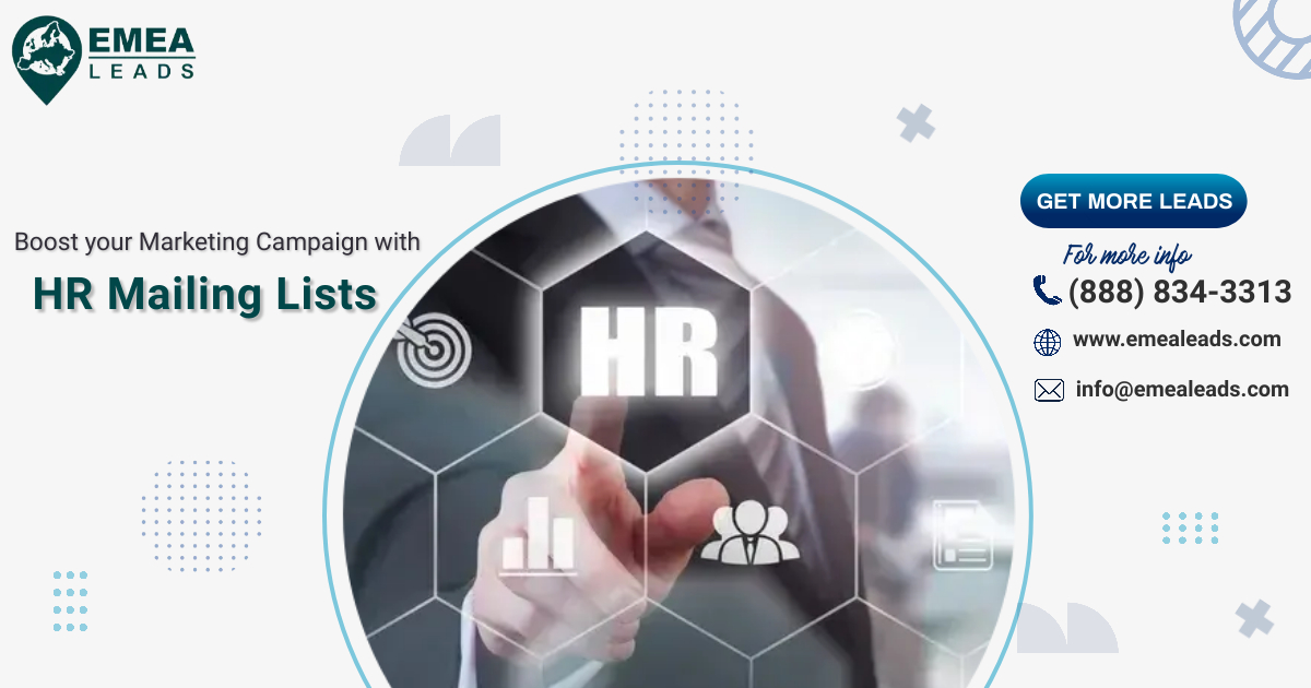EMEA Leads offers you the most comprehensive, updated, and verified HR email list to boost your business performance. 
Get leads now: bit.ly/3e2gZlr

#EMEALeads #EmailList #HREmailLists #HRMail #HRLists #HRDatabase #HRMailingList