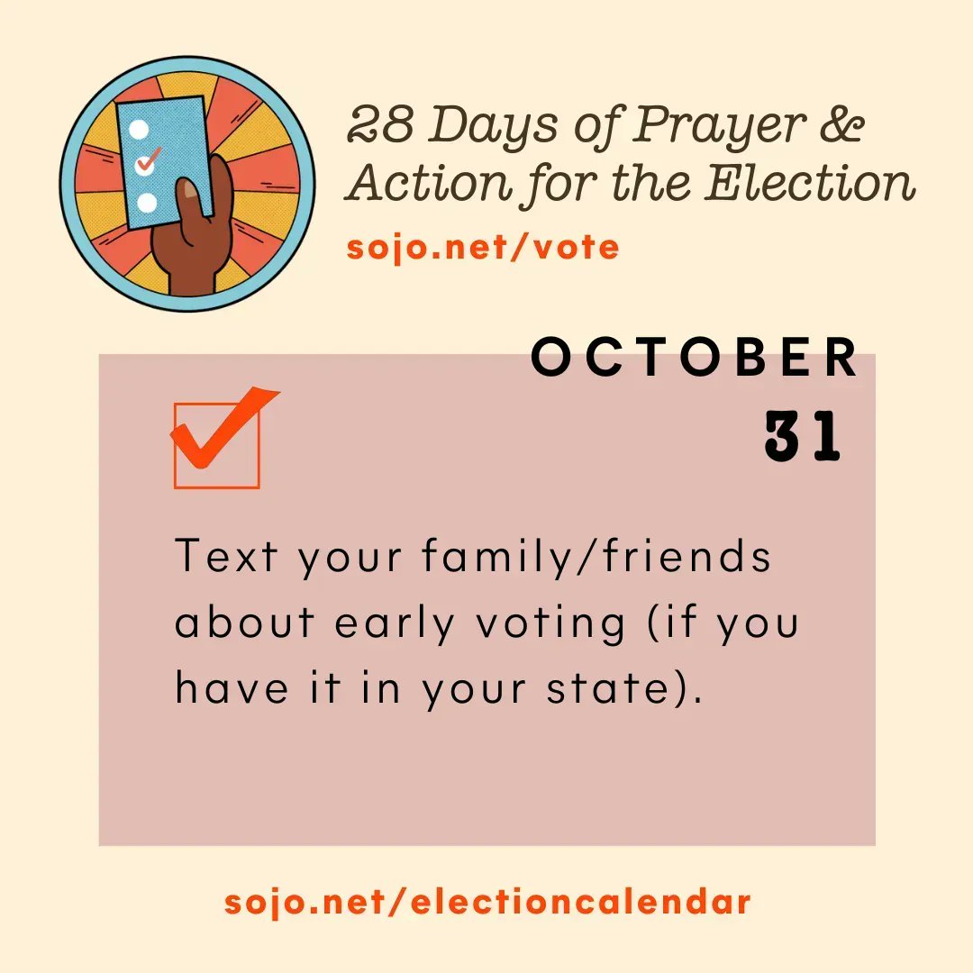 SojoAction's tweet photo. Text your family/friends about early voting (if you have it in your state). Comment "done" below when you complete today's action! Get the calendar: https://t.co/0O6ZPbcVYh. #Vote #MidtermElections #VoteReady #MakeAVotingPlan https://t.co/BwjMNA6Gmv