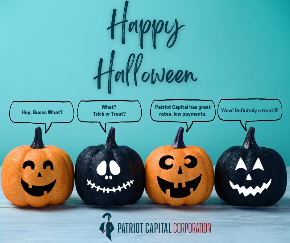 Happy Halloween to those who celebrate. Don’t miss out on our special promotion offering great rates for your commercial business! 
Patriot Capital wishes you a safe and fun holiday filled with lots of treats that are good to eat! Stay spooky and have a boo-tiful Halloween! 😊