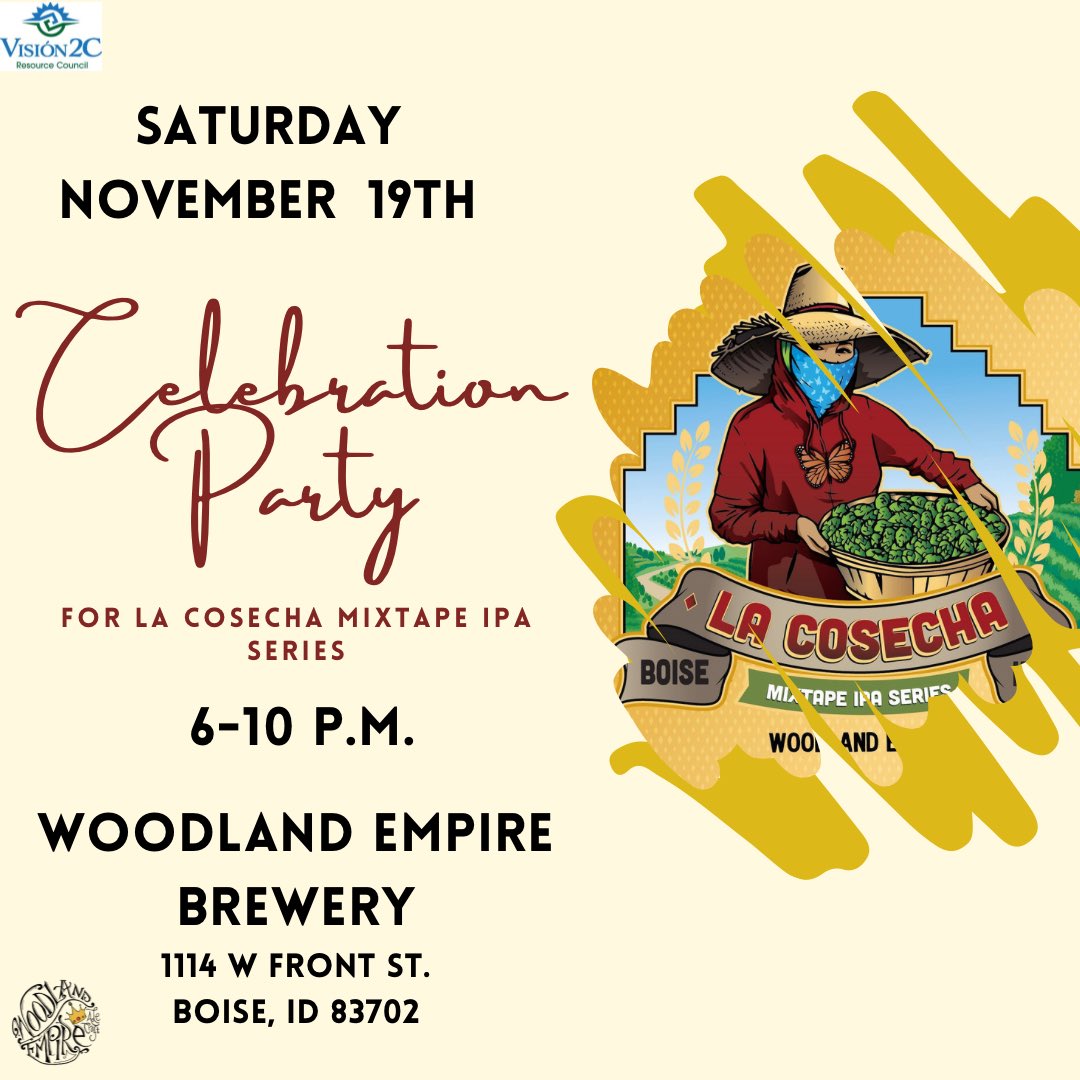 Come join V2C and Woodland Empire to celebrate the creation of La Cosecha Mixtape IPA to support and thank Idaho's Farmworkers.

Part of the proceeds and silent auction will go to buy protection equipment for hop workers.
#farmworkers #craftbeer #Idaho