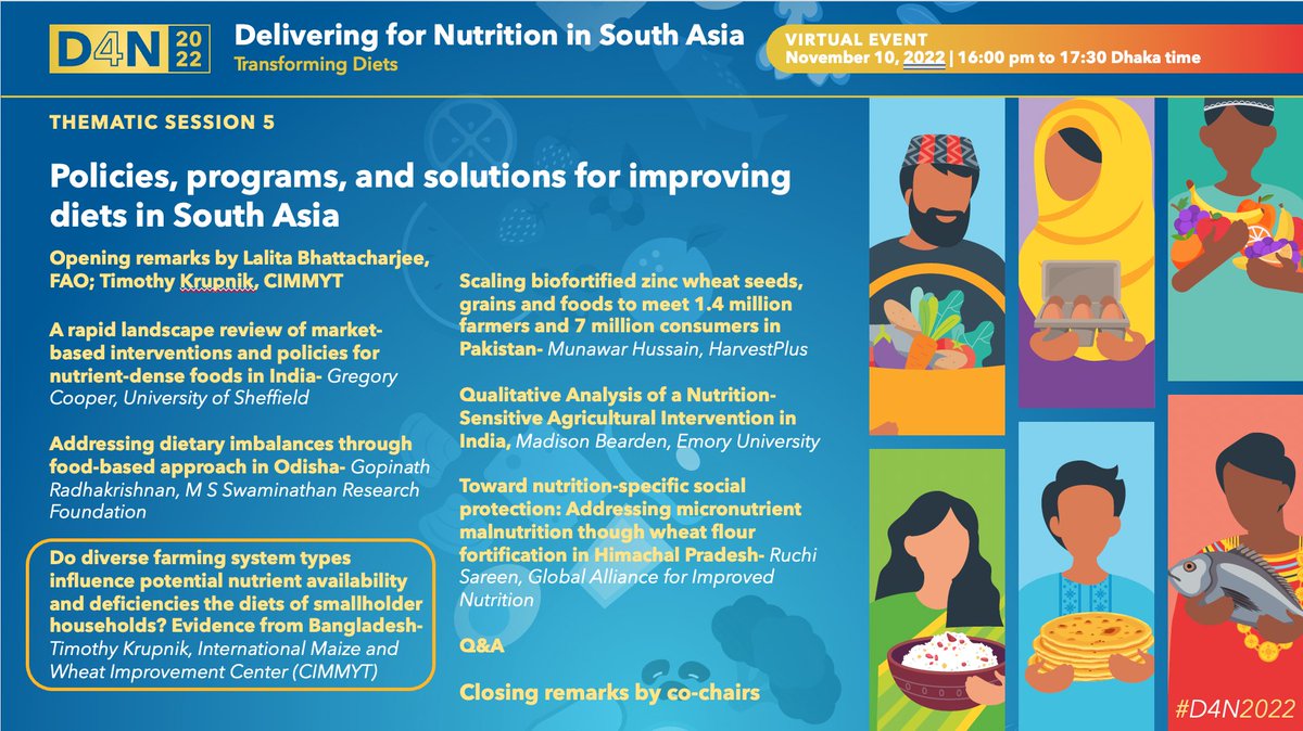 Chairs Lalita Bhattarcharjee @FAO @FAOBangladesh & @TJKrupnik @CIMMYT/@CGIAR – both with vast experience from #Bangladesh – lead the final session on policies, programs, & solutions for improving diets in #SouthAsia at #D4N2022.

✅Don't miss out: Nov 10 (16:00-17:30 Dhaka time)