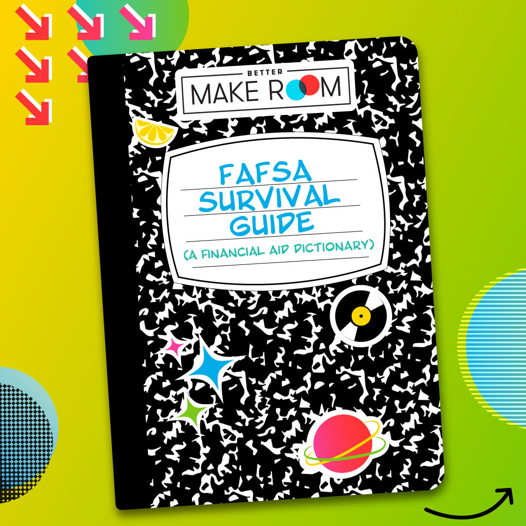 BetterMakeRoom's tweet photo. Filling out FAFSA and wondering what all those words really mean? 🤔Let us know which ones we can help define for you in our next post! #FAFSAHelp #BetterMakeRoom #CollegeApplicationSeason https://t.co/zDmeoCHsmW